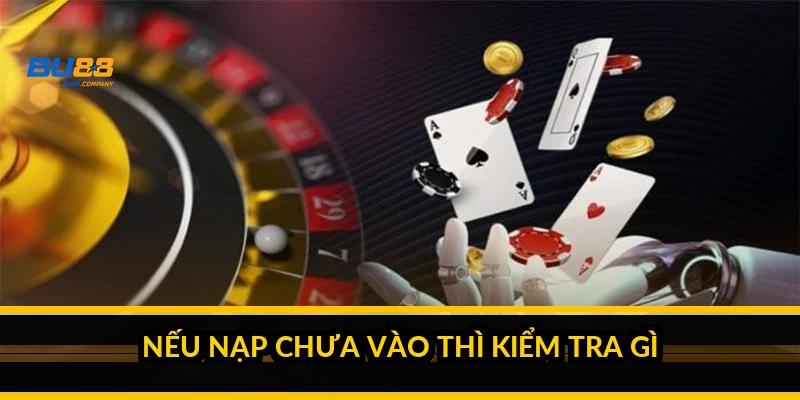 Nạp tiền BU88: cổng nào nhanh nhất, các bước và phí thời gian 2026 Nếu nạp chưa vào thì kiểm tra gì